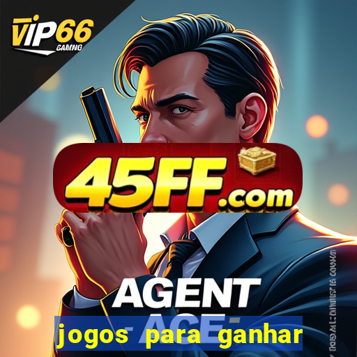 jogos para ganhar dinheiro sem deposito